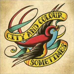City and Colour - Sometimes