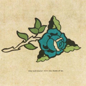 City and Colour - TheDeath Of Me