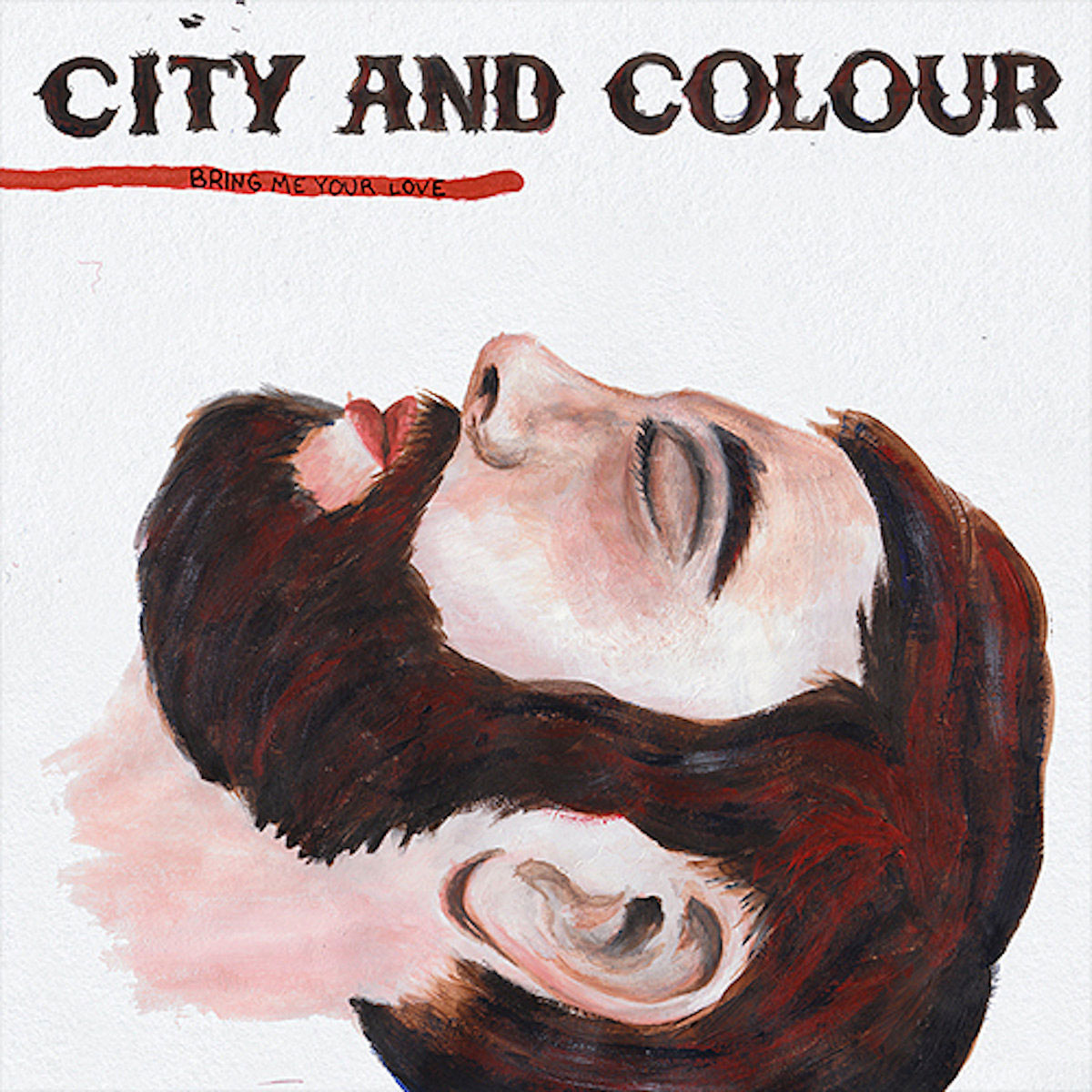 Discographie - City And Colour - Dallas Green - Bring Me Your Love