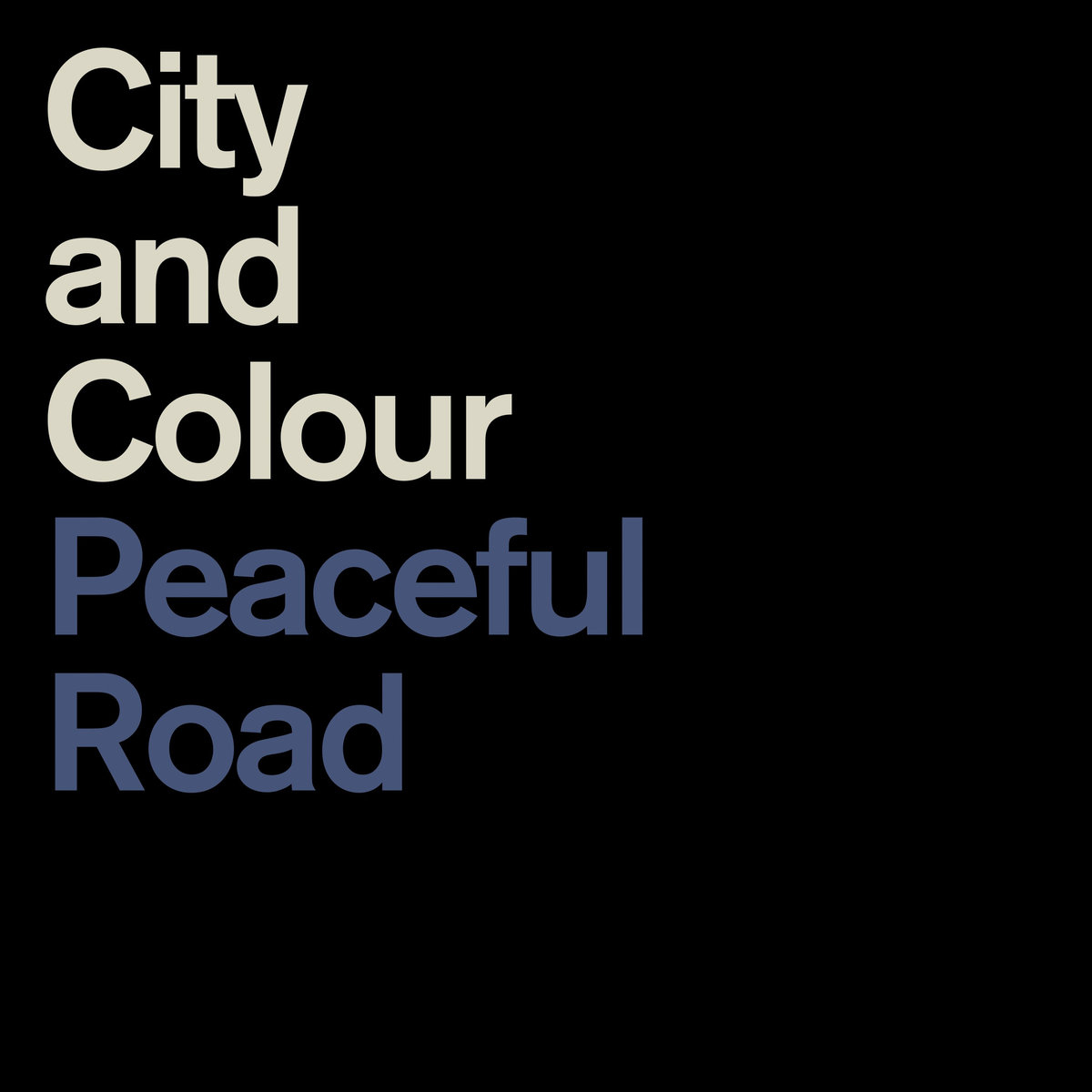 Discographie - City And Colour - Dallas Green - Peaceful Road