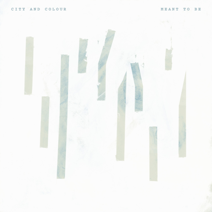 Discographie - City and Colour - Dallas Green - Meant to Be